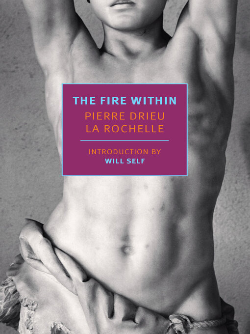 Title details for The Fire Within by Pierre Drieu La Rochelle - Wait list
